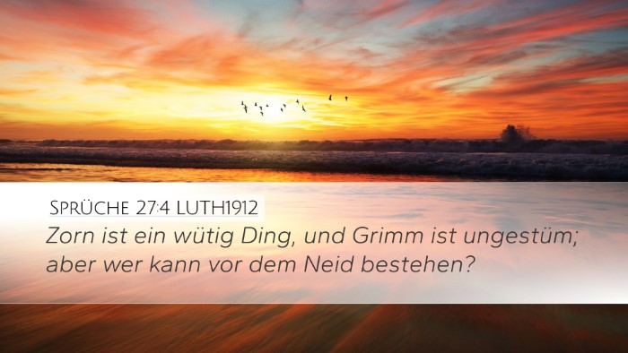 Sprüche 27:4 LUTH1912 Bible Verse Image