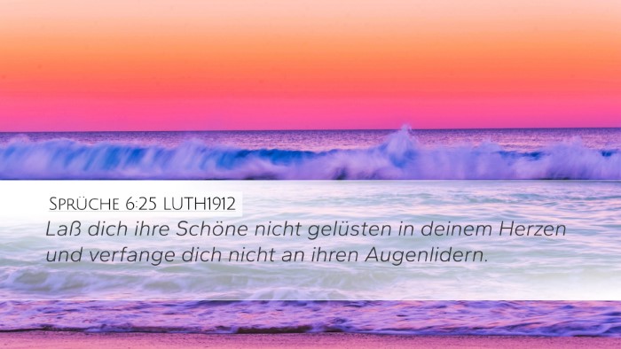 Sprüche 6:25 LUTH1912 Bible Verse Image