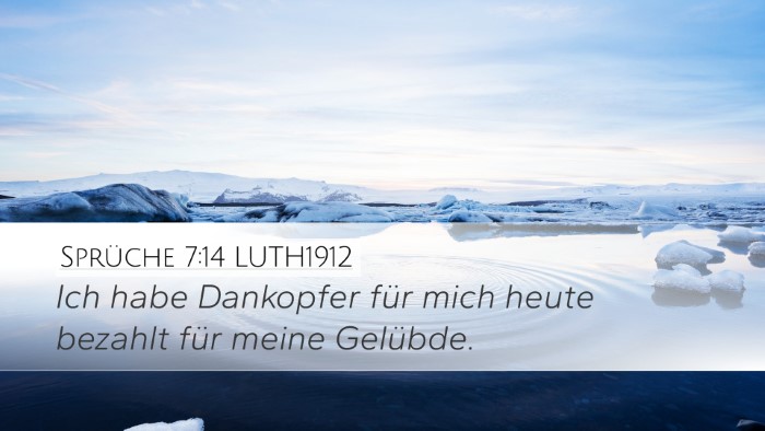 Sprüche 7:14 LUTH1912 Bible Verse Image