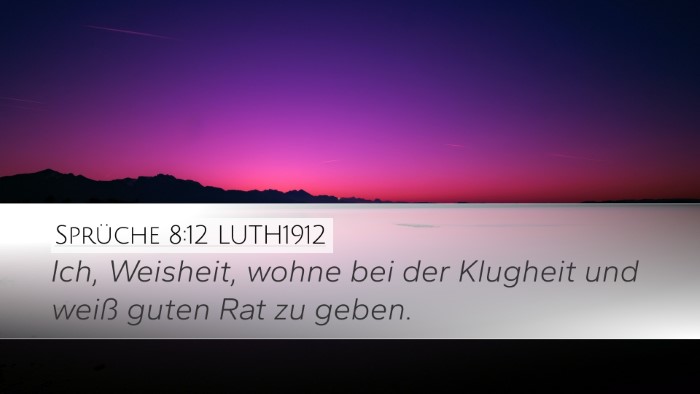 Sprüche 8:12 LUTH1912 Bible Verse Image
