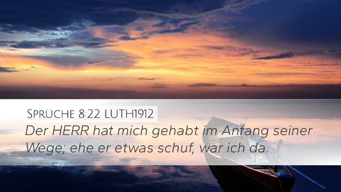 Sprüche 8:22 LUTH1912 Bible Verse Image