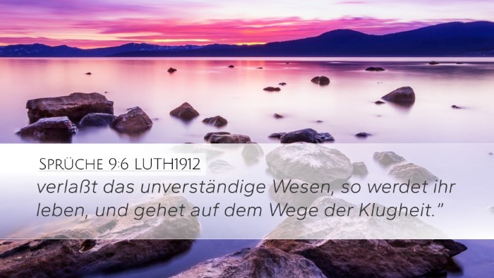 Sprüche 9:6 LUTH1912 Bible Verse Image