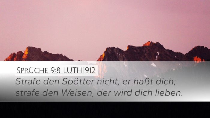 Sprüche 9:8 LUTH1912 Bible Verse Image