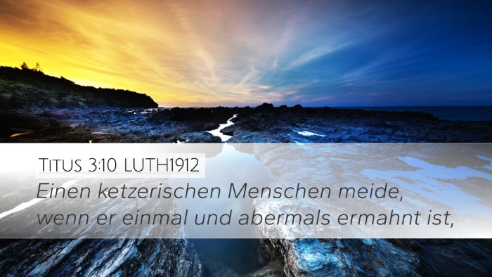 Titus 3:10 LUTH1912 Bible Verse Image
