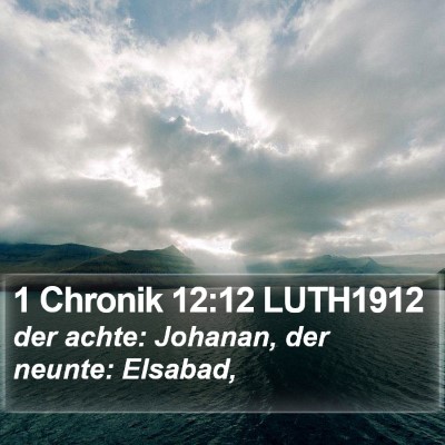 1 Chronik 12:12 LUTH1912 Bible Verse Image