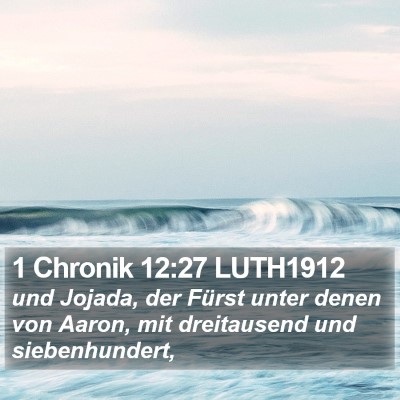 1 Chronik 12:27 LUTH1912 Bible Verse Image
