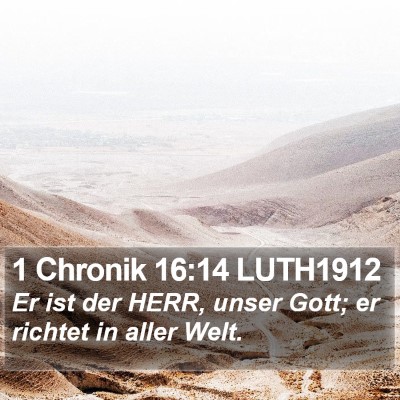 1 Chronik 16:14 LUTH1912 Bible Verse Image