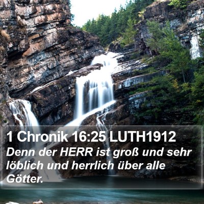 1 Chronik 16:25 LUTH1912 Bible Verse Image