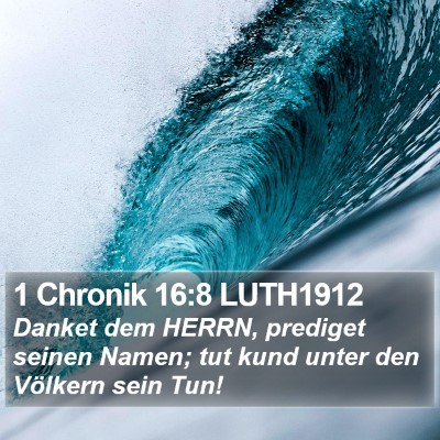 1 Chronik 16:8 LUTH1912 Bible Verse Image