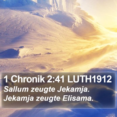 1 Chronik 2:41 LUTH1912 Bible Verse Image