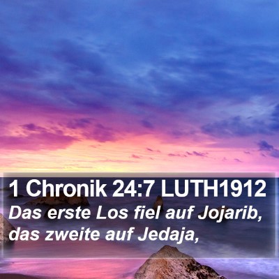 1 Chronik 24:7 LUTH1912 Bible Verse Image