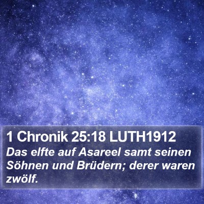 1 Chronik 25:18 LUTH1912 Bible Verse Image