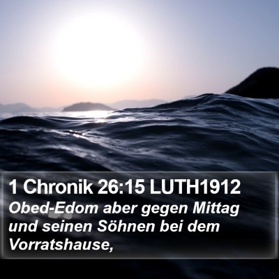 1 Chronik 26:15 LUTH1912 Bible Verse Image