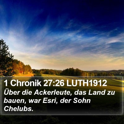 1 Chronik 27:26 LUTH1912 Bible Verse Image
