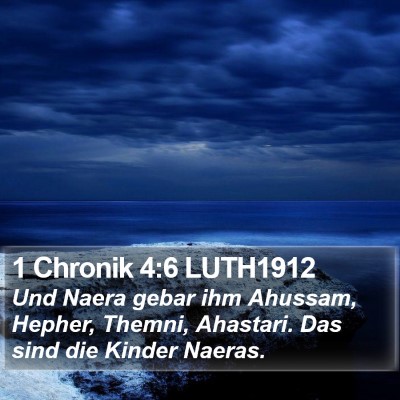 1 Chronik 4:6 LUTH1912 Bible Verse Image