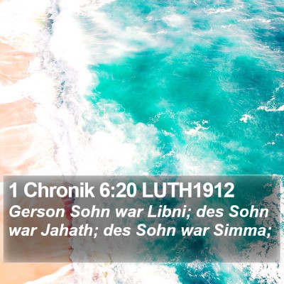 1 Chronik 6:20 LUTH1912 Bible Verse Image