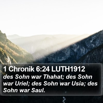 1 Chronik 6:24 LUTH1912 Bible Verse Image