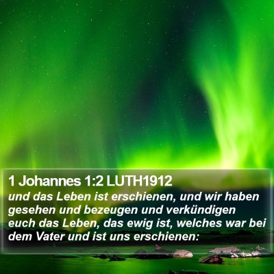1 Johannes 1:2 LUTH1912 Bible Verse Image
