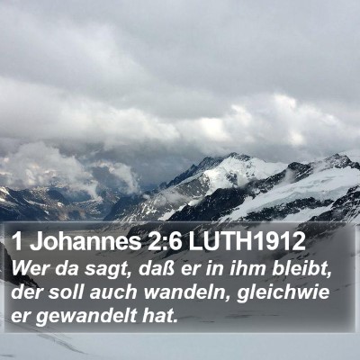 1 Johannes 2:6 LUTH1912 Bible Verse Image