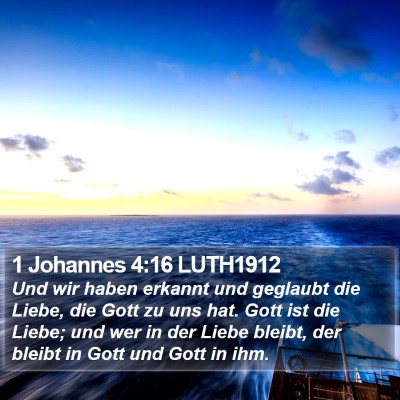 1 Johannes 4:16 LUTH1912 Bible Verse Image