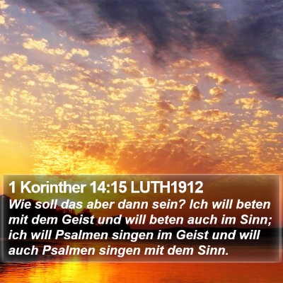 1 Korinther 14:15 LUTH1912 Bible Verse Image