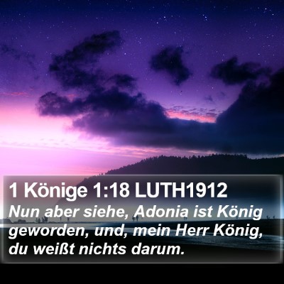 1 Könige 1:18 LUTH1912 Bible Verse Image