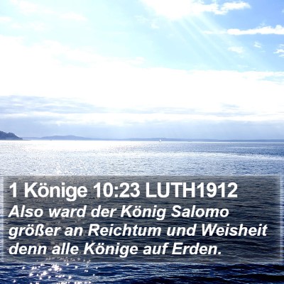 1 Könige 10:23 LUTH1912 Bible Verse Image
