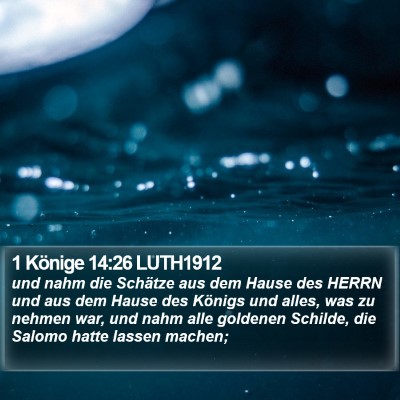 1 Könige 14:26 LUTH1912 Bible Verse Image