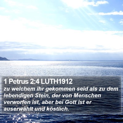 1 Petrus 2:4 LUTH1912 Bible Verse Image