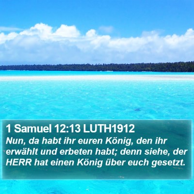 1 Samuel 12:13 LUTH1912 Bible Verse Image