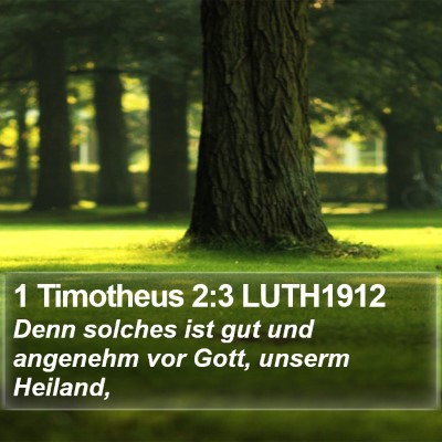 1 Timotheus 2:3 LUTH1912 Bible Verse Image