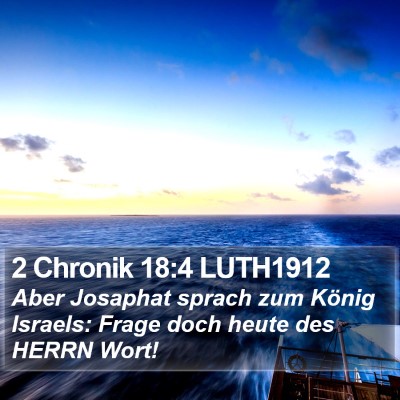 2 Chronik 18:4 LUTH1912 Bible Verse Image