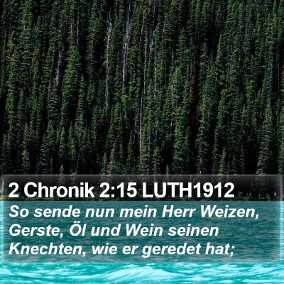 2 Chronik 2:15 LUTH1912 Bible Verse Image