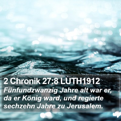 2 Chronik 27:8 LUTH1912 Bible Verse Image