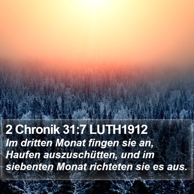 2 Chronik 31:7 LUTH1912 Bible Verse Image