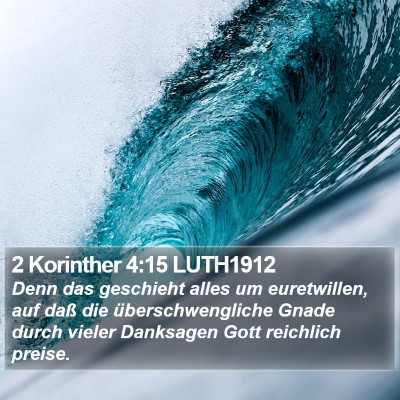 2 Korinther 4:15 LUTH1912 Bible Verse Image