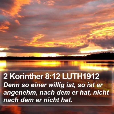 2 Korinther 8:12 LUTH1912 Bible Verse Image