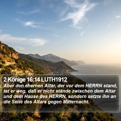 2 Könige 16:14 LUTH1912 Bible Verse Image
