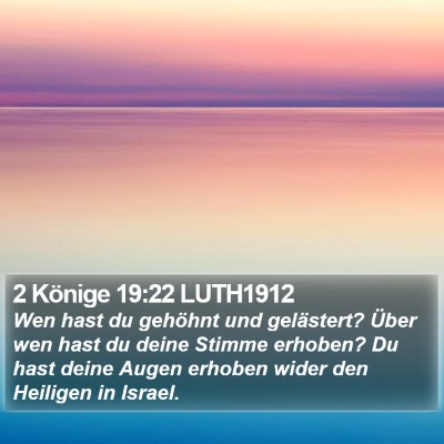 2 Könige 19:22 LUTH1912 Bible Verse Image