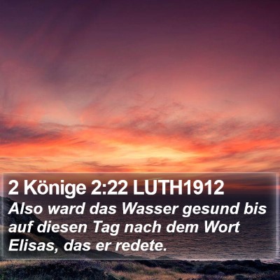 2 Könige 2:22 LUTH1912 Bible Verse Image