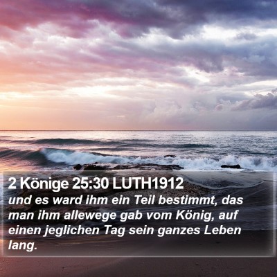 2 Könige 25:30 LUTH1912 Bible Verse Image
