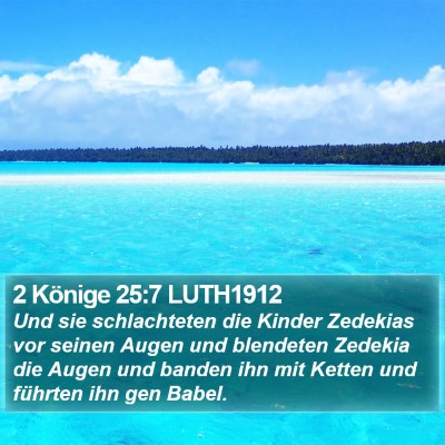 2 Könige 25:7 LUTH1912 Bible Verse Image