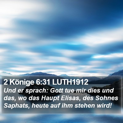 2 Könige 6:31 LUTH1912 Bible Verse Image