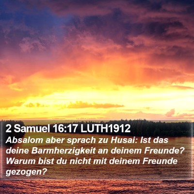 2 Samuel 16:17 LUTH1912 Bible Verse Image