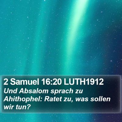 2 Samuel 16:20 LUTH1912 Bible Verse Image