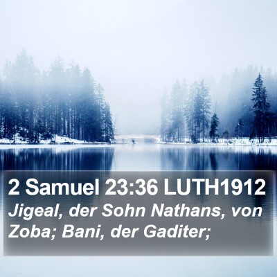 2 Samuel 23:36 LUTH1912 Bible Verse Image