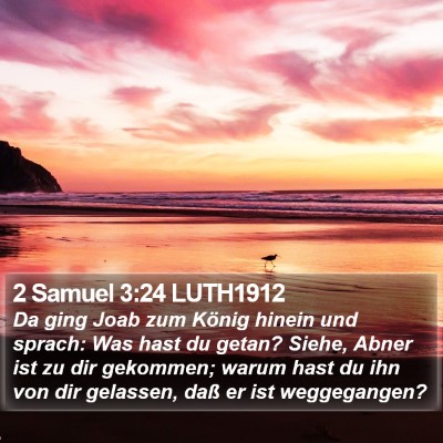 2 Samuel 3:24 LUTH1912 Bible Verse Image