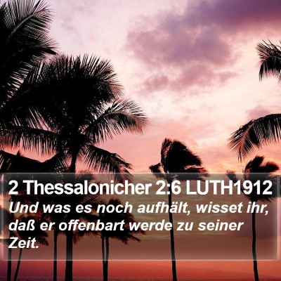 2 Thessalonicher 2:6 LUTH1912 Bible Verse Image