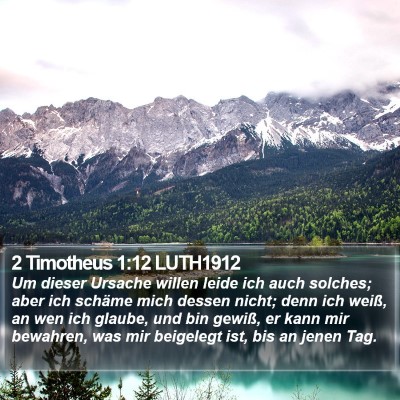 2 Timotheus 1:12 LUTH1912 Bible Verse Image