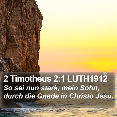 2 Timotheus 2:1 LUTH1912 Bible Verse Image